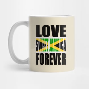 Love Sweet Jamaica Forever, Jamaican Mug